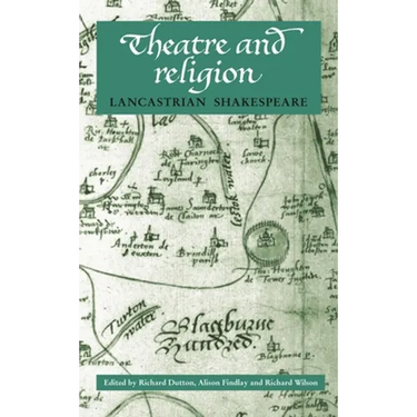 Theatre and Religion: Lancastrian Shakespeare