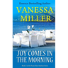Joy Comes In The Morning