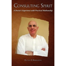 Consulting Spirit: A Doctor's Experience with Practical Mediumship