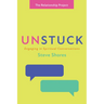 Unstuck: Engaging in Spiritual Conversations