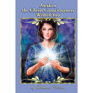 Awaken the Christ Consciousness within You