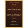 Poems Of S. H. M. Byers: Including The Happy Isles; The March To The Sea And Other Poems (1914)