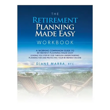 The Retirement Planning Made Easy Workbook: a working companion guide to RETIREMENT PLANNING MADE EASY leading you step by step through understanding,