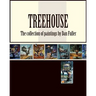 Treehouse: the collection of paintings by Dan Fuller