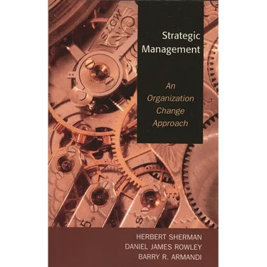 Strategic Management: An Organization Change Approach