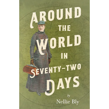 Around the World in Seventy-Two Days