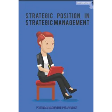Strategic Position in Strategic Management