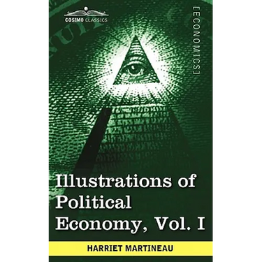 Illustrations of Political Economy, Vol. I (in 9 Volumes)