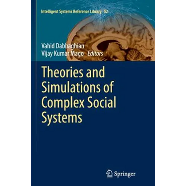 Theories and Simulations of Complex Social Systems