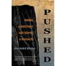 Pushed: Miners, a Merchant, and (Maybe) a Massacre