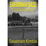 Savannah Said: The Things That Flew Out of My Mouth During 30 Years in Manufacturing