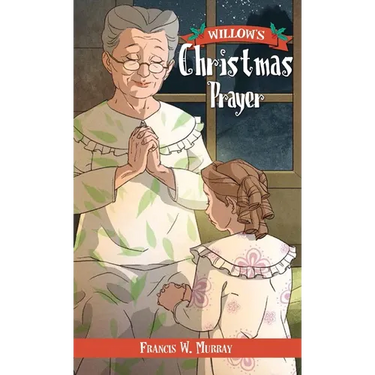Willow's Christmas Prayer