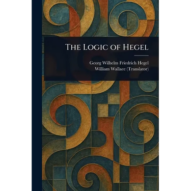The Logic of Hegel