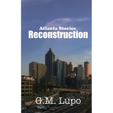 Reconstruction: Atlanta Stories