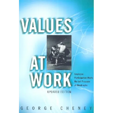 Values at Work: Employee Participation Meets Market Pressure at Mondragón