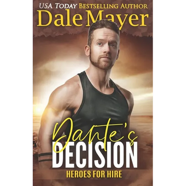 Dante's Decision: A SEALs of Honor World Novel