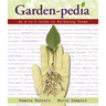 Garden-Pedia: An A-To-Z Guide to Gardening Terms