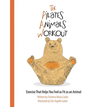 The Pilates Animals Workout: Exercise That Helps You Feel as Fit as an Animal