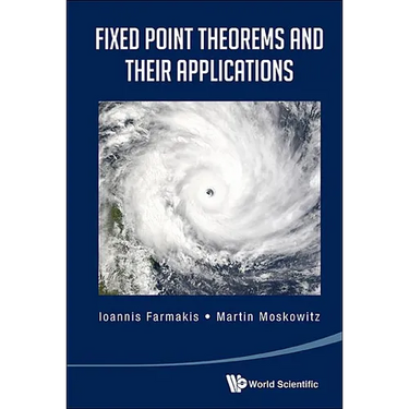 Fixed Point Theorems and Their Applications