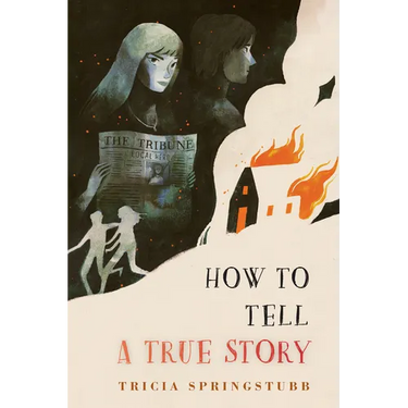 How to Tell a True Story