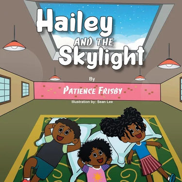 Hailey and the Skylight