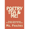 Poetry Tea & Me!