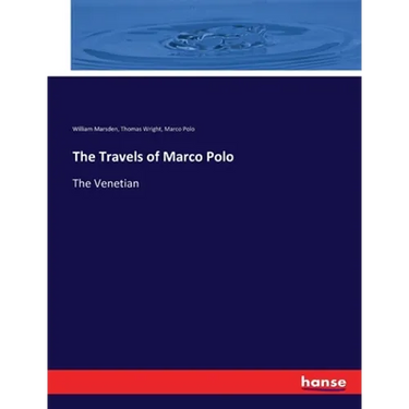 The Travels of Marco Polo: The Venetian