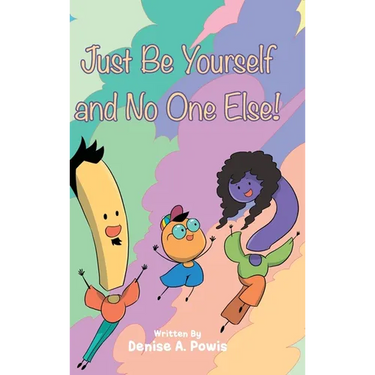 Just Be Yourself and No One Else!