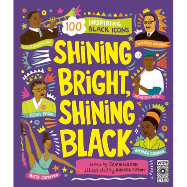 Shining Bright, Shining Black: Meet 100 Inspiring Black Icons