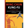 Wing Chun Kung-Fu Volume 3: Weapons & Advanced Techniques