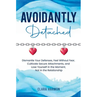 Avoidantly Detached