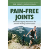 Pain-Free Joints: 46 Simple Qigong Movements for Arthritis Healing and Prevention