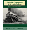Nashville, Chattanooga & St. Louis Railway: History and Steam Locomotives