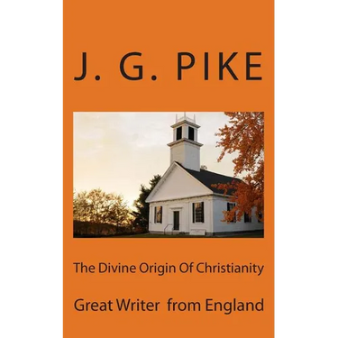 The Divine Origin Of Christianity