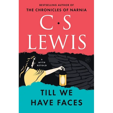 Till We Have Faces: A Myth Retold