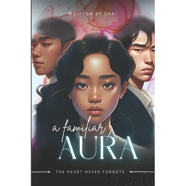 A Familiar Aura: The Heart Never Forgets Volume 1