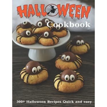 Halloween Cookbook: 300+ Halloween Recipes Quick and easy