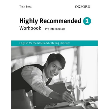 Highly Recommended: English for the Hotel and Catering Industryworkbook