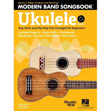 Modern Band Method - Ukulele, Songbook 1: Pop, Rock, and Hip-Hop Hits to Supplement the Modern Band Method