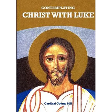 Contemplating Christ with Luke