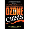 Ozone Crisis: The 15-Year Evolution of a Sudden Global Emergency