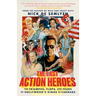 The Last Action Heroes: The Triumphs, Flops, and Feuds of Hollywood's Kings of Carnage