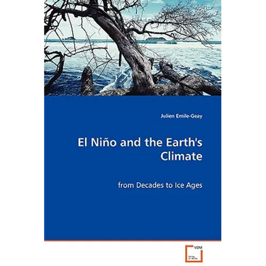 El Niño and the Earth's Climate - from Decades to Ice Ages