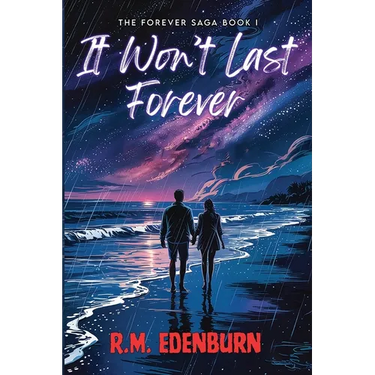 It Won't Last Forever