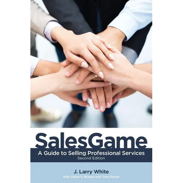 SalesGame: A Guide to Selling Professional Services