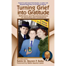 Turning Grief into Gratitude