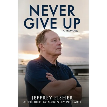 Never Give Up: A Memoir