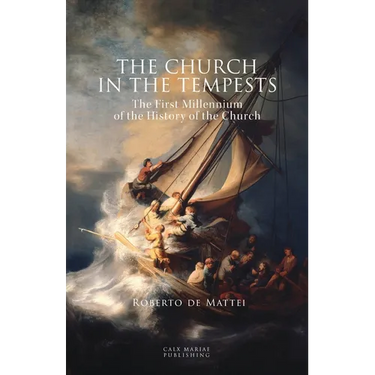 The Church in the Tempests: The First Millennium of the History of the Church