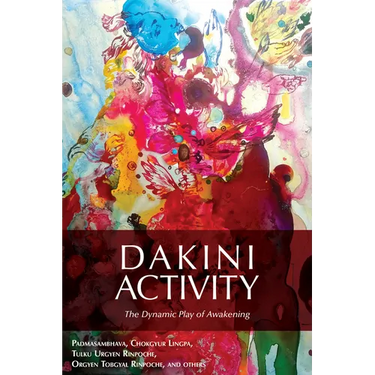 Dakini Activity: The Dynamic Play of Awakening