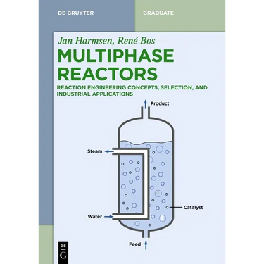 Multiphase Reactors: Reaction Engineering Concepts, Selection, and Industrial Applications